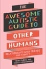 the awesome autistic guide to other humans