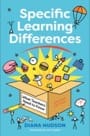 specific learning differences, what teachers need to know 